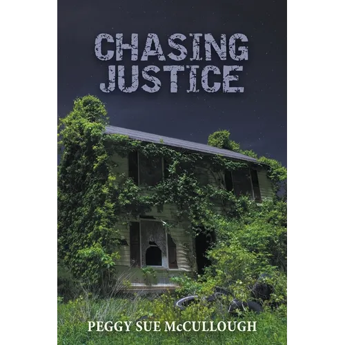 Chasing Justice