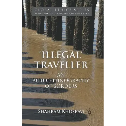 'Illegal' Traveller: An Auto-Ethnography of Borders