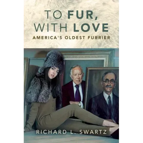 To Fur, With Love: America's Oldest Furrier