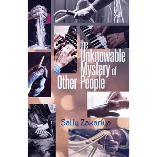 The Unknowable Mystery of Other People