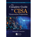 The Complete Guide for Cisa Examination Preparation