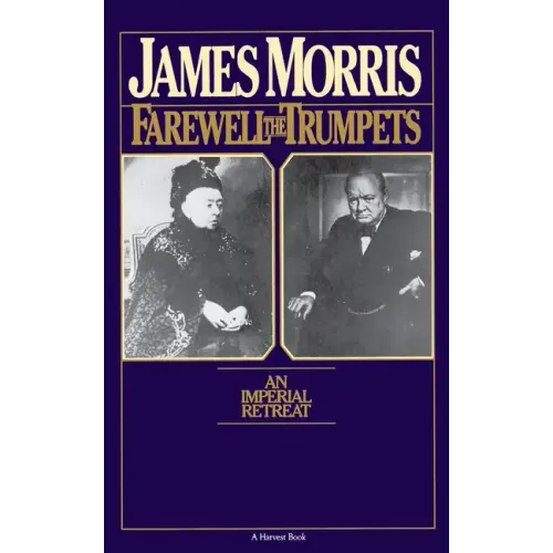 Farewell the Trumpets: An Imperial Retreat