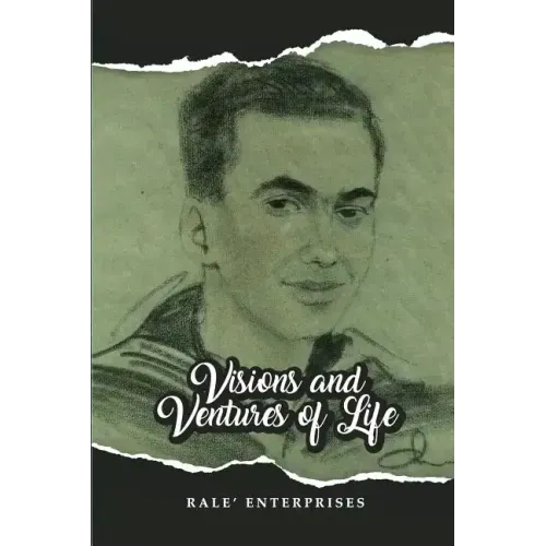 Visions and Ventures of Life
