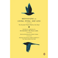 Meditations on Living, Dying, and Loss: The Essential Tibetan Book of the Dead