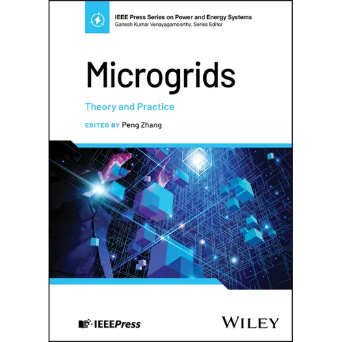 Microgrids: Theory and Practice