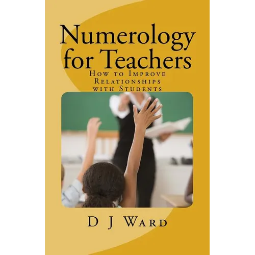 Numerology for Teachers: How to Improve Relationships with Students