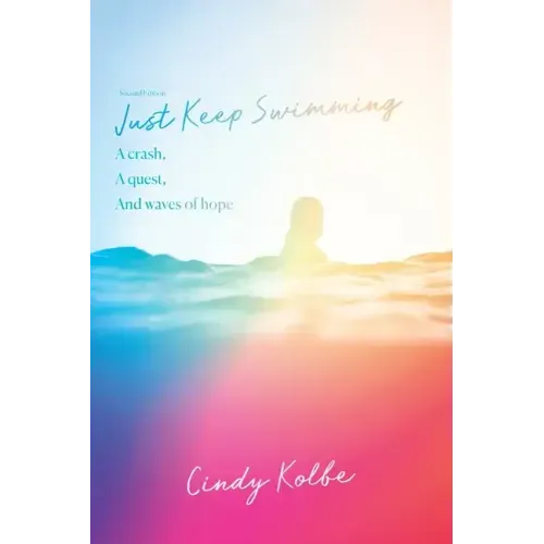 Just Keep Swimming: a crash, a quest, and waves of hope