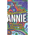 Insatiable Annie: Reckless and Loose on the Streets of Toronto