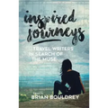 Inspired Journeys: Travel Writers in Search of the Muse