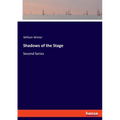 Shadows of the Stage: Second Series