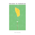 Prison To Paradise