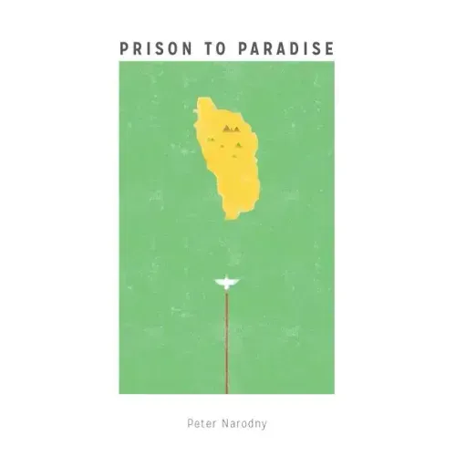 Prison To Paradise