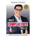 Why Complacency Kills: Steer Your Future With an Unlimited IDEA