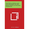 The Pistis Sophia and the Doctrine of the Subtle Body in Western Tradition