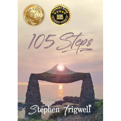105 Steps: A 51 year journey where past, present and future collide to equal LOVE.