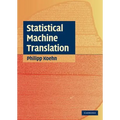 Statistical Machine Translation
