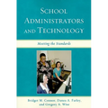 School Administrators and Technology: Meeting the Standards