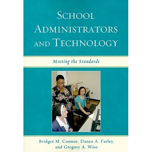 School Administrators and Technology: Meeting the Standards