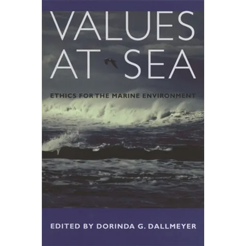 Values at Sea: Ethics for the Marine Environment