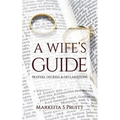 A Wife's Guide: Prayers, Decrees, & Declarations
