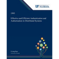 Effective and Efficient Authentication and Authorization in Distributed Systems