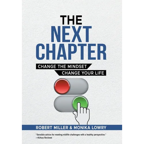 The Next Chapter: Change The Mindset - Change Your Life