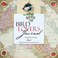 Bird Lovers Journal: Writing Journal Featuring Antique Bird Art