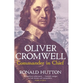 Oliver Cromwell: Commander in Chief