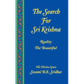 Search For Sri Krishna: Reality The Beautiful