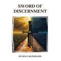 The Sword of Discernment: A Camino Pilgrimage Through Myth, Symbolism & Spiritual Awakening