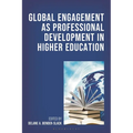 Global Engagement as Professional Development in Higher Education