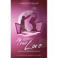 Finding True Love Through Online Dating: A Christian Woman's Guide