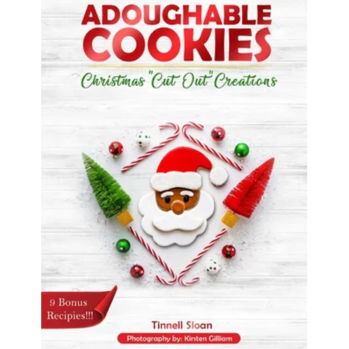 Adoughable Cookies: Christmas "Cut-Out" Creations