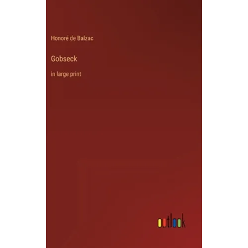Gobseck: in large print