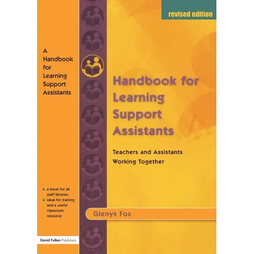 A Handbook for Learning Support Assistants: Teachers and Assistants Working Together