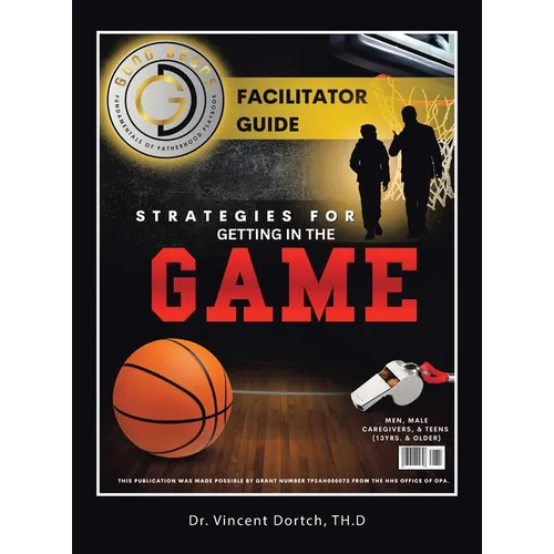 Fundamentals of Fatherhood Playbook: Strategies for Getting in the Game