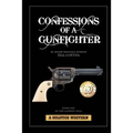 Confessions Of A Gunfighter