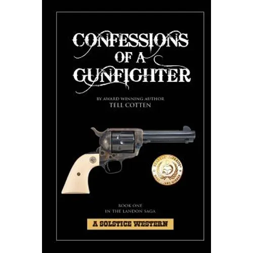 Confessions Of A Gunfighter