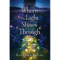 Where the Light Shines Through: An Olivia Penn Mystery