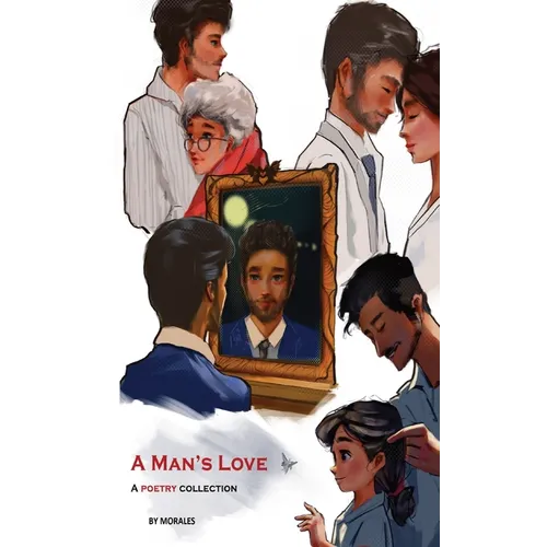 A Man's Love: A Poetry Collection
