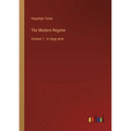 The Modern Regime: Volume 1 - in large print