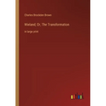 Wieland; Or, The Transformation: in large print