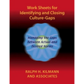 Work Sheets for Identifying and Closing Culture-Gaps