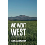 We Went West: Civil War Soldiers of the Yakima Valley