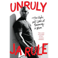 Unruly: The Highs and Lows of Becoming a Man