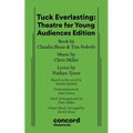 Tuck Everlasting: Theatre for Young Audiences Edition