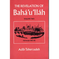 The Revelation Of Baha'u'llah Vol. 2: Adrianople 1863-68
