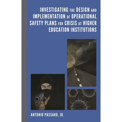 Investigating the Design and Implementation of Operational Safety Plans for Crisis at Higher Education Institutions