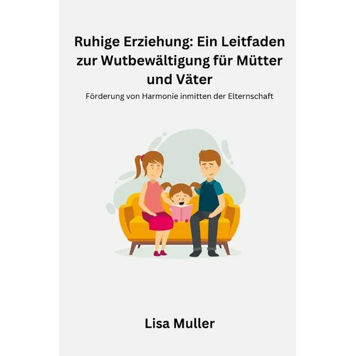 Ruhige Erziehung: Förderung von Harmonie inmitten der Elternschaft