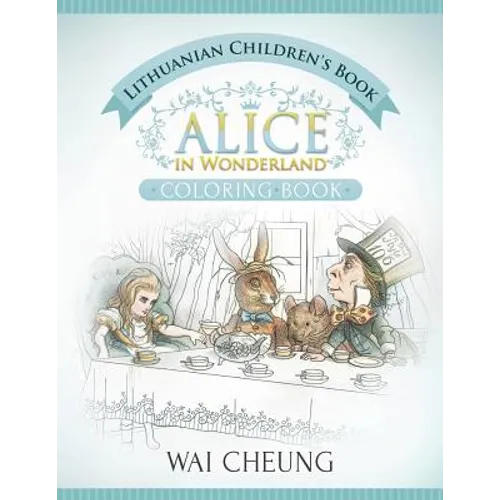 Lithuanian Children's Book: Alice in Wonderland (English and Lithuanian Edition)